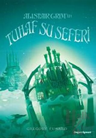 Alistair Grim’in Tuhaf Su Seferi