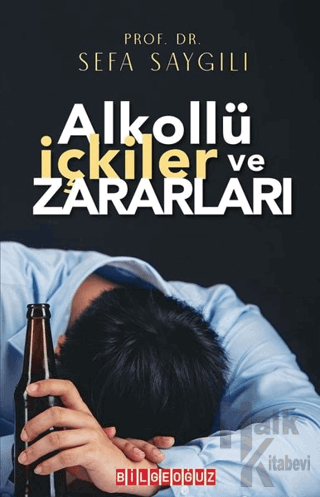 Alkollü İçkiler ve Zararları - Halkkitabevi