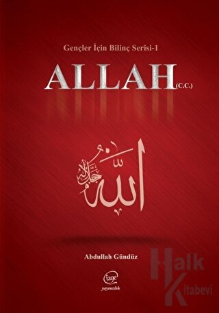 Allah (C.C) - Gençler İçin Bilinç Serisi 1 - Halkkitabevi