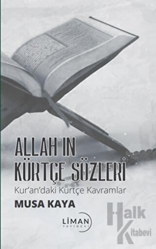 Allah’ın Kürtçe Sözleri Kur’andaki Kürtçe Kavramlar - Halkkitabevi