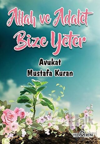 Allah ve Adalet Bize Yeter