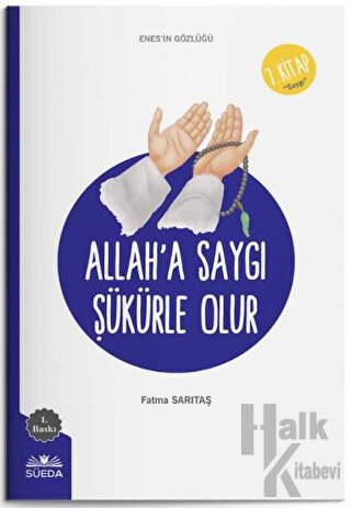 Allah'a Saygı Şükürle Olur (Enes'in Gözlüğü 7 - Saygı)