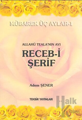 Allahü Teala'nın Ayı Receb-i Şerif