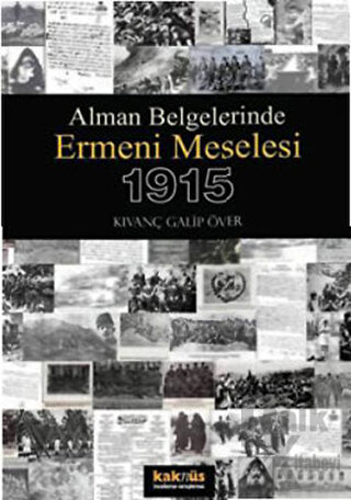 Alman Belgelerinde Ermeni Meselesi ve 1915