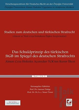 Alman Ceza Hukuku Açısından TCK’nın Kusur İlkesi Cilt: 2