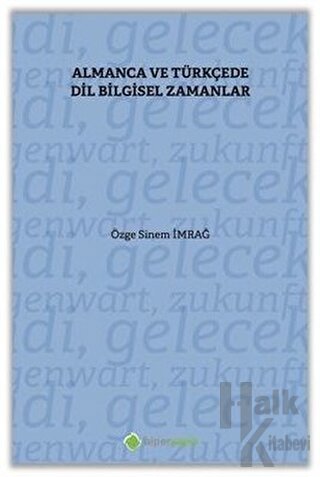 Almanca ve Türkçe’de Dil Bilgisel Zamanlar