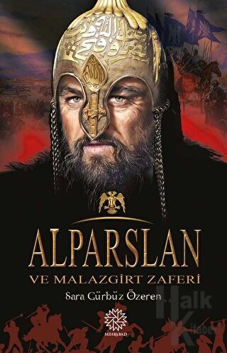 Alparslan ve Malazgirt Zaferi