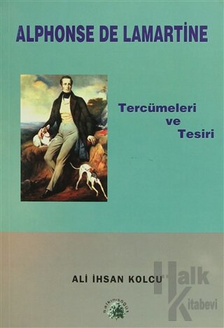 Alphonse De Lamartine Tercümeleri ve Tesiri - Halkkitabevi