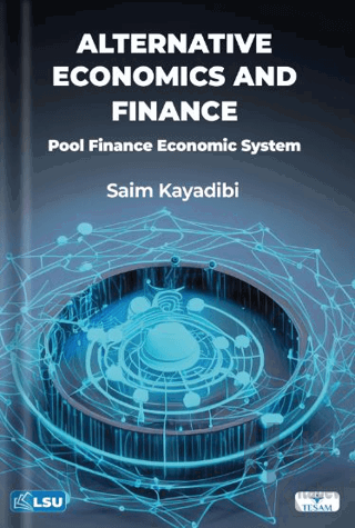 Alternative Economics and Finance: Pool Finance Economic System - Halk