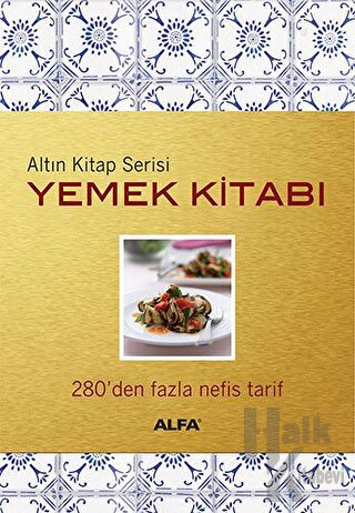 Altın Kitap Serisi - Yemek Kitabı (Ciltli)