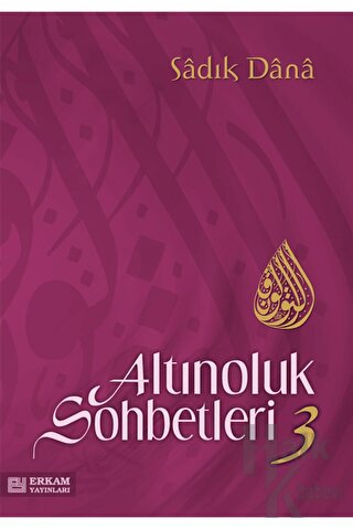 Altınoluk Sohbetleri -3