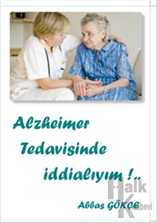 Alzheimer Tedavisinde İddialıyım