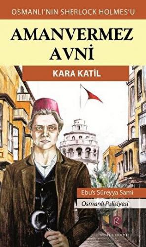 Amanvermez Avni - Kara Katil