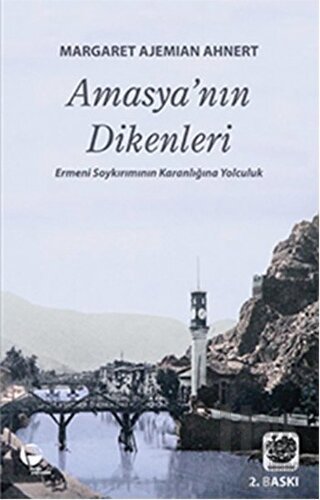 Amasya’nın Dikenleri