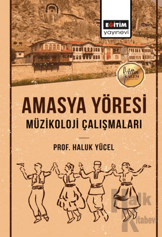 Amasya Yöresi Müzikoloji Çalışmaları