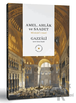 Amel, Ahlak ve Saadet Mizanü’l-Amel - Halkkitabevi