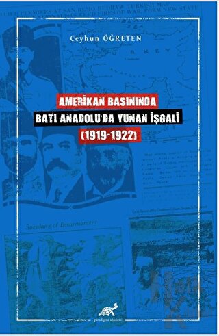 Amerikan Basınında Batı Anadolu'da Yunan İşgali (1919-1922)