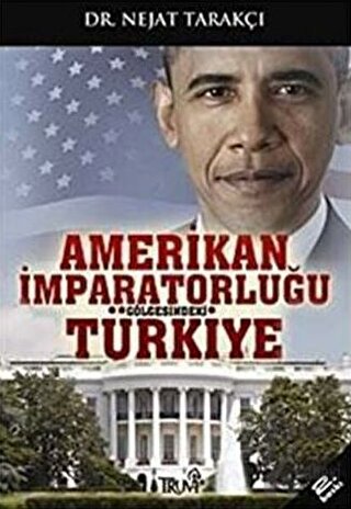 Amerikan İmparatorluğu Gölgesindeki Türkiye - Halkkitabevi