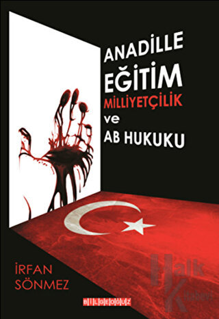 Ana Dille Eğitim Milliyetçilik ve AB Hukuku - Halkkitabevi