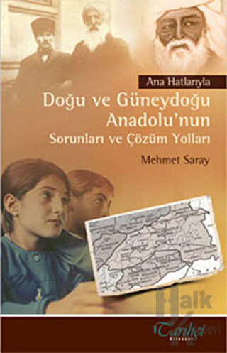 Ana Hatlarıyla Doğu ve Güneydoğu Anadolu’nun Sorunları ve Çözüm Yolları