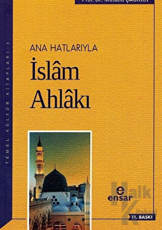 Ana Hatlarıyla İslam Ahlakı