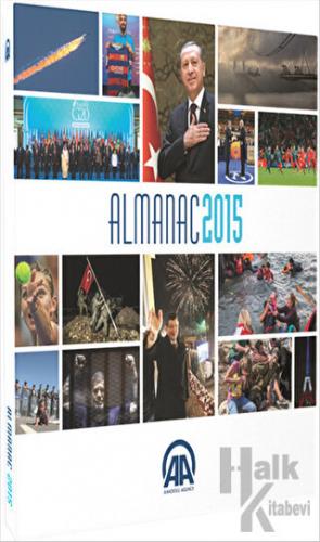 Anadolu Agency Almanac 2015 (Ciltli) - Halkkitabevi