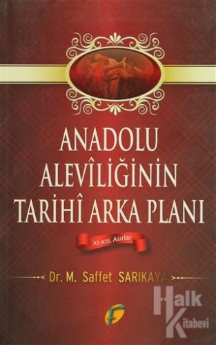 Anadolu Aleviliğinin Tarihi Arka Planı