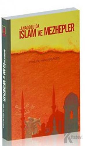 Anadolu’da İslam ve Mezhepler - Halkkitabevi