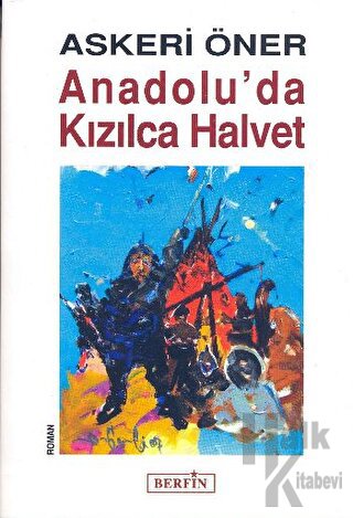 Anadolu’da Kızılca Halvet