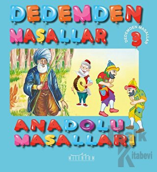 Anadolu Masalları - Dedemden Masallar 3 - Halkkitabevi