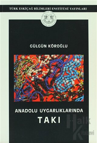 Anadolu Uygarlıklarında Takı