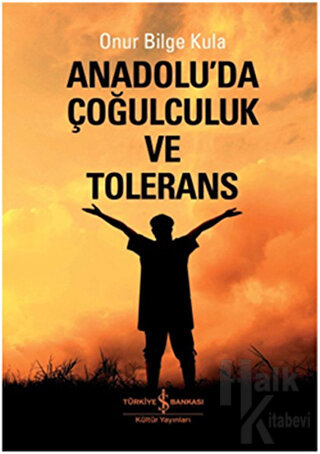 Anadolu'da Çoğulculuk ve Tölerans