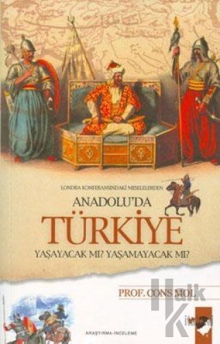 Anadolu'da Türkiye Yaşayacak Mı? Yaşamayacak Mı?