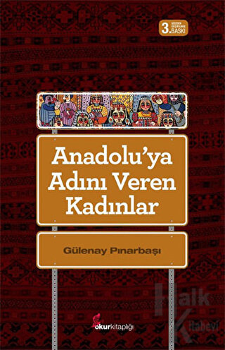 Anadolu'ya Adını Veren Kadınlar - Halkkitabevi