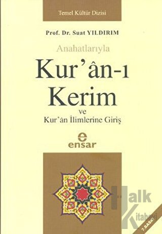 Anahatlarıyla Kur’an-ı Kerim ve Kur’an İlimlerine Giriş