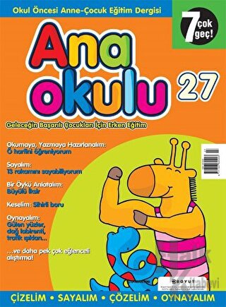 Anaokulu Sayı: 27 Anne-Çocuk Eğitim Dergisi