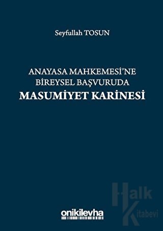 Anayasa Mahkemesi'ne Bireysel Başvuruda Masumiyet Karinesi