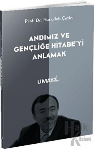 Andımız ve Gençliğe Hitabe'yi Anlamak - Halkkitabevi