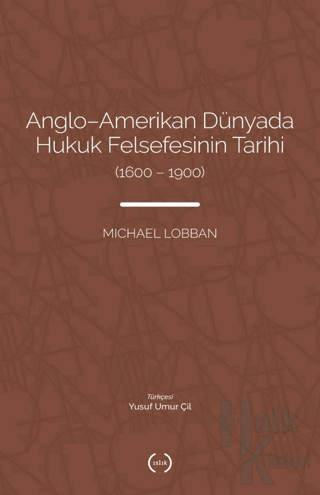 Anglo-Amerikan Dünyada Hukuk Felsefesinin Tarihi (1600-1900)