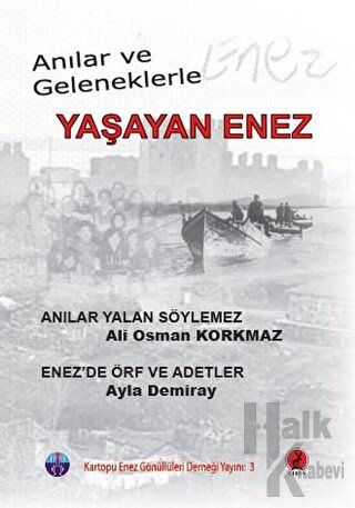 Anılar ve Geleneklerle Yaşayan Enez