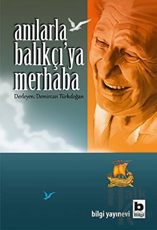 Anılarla Balıkçı'ya Merhaba