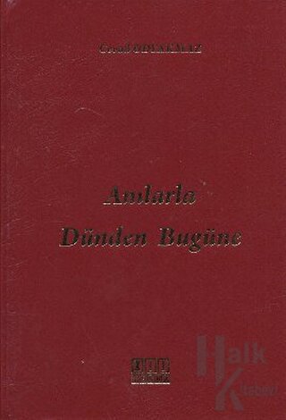 Anılarla Dünden Bugüne (Ciltli)