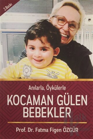 Anılarla, Öykülerle Kocaman Gülen Bebekler - Halkkitabevi