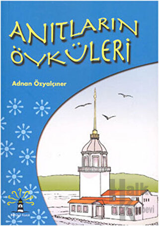 Anıtların Öyküleri