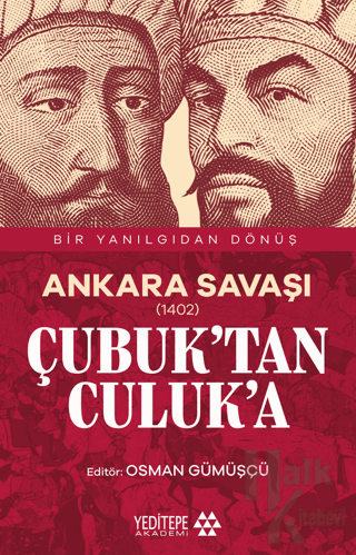 Ankara Savaşı (1402) Çubuk’tan Culuk’a - Halkkitabevi