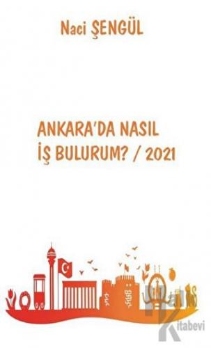 Ankara'da Nasıl İş Bulurum? / 2021