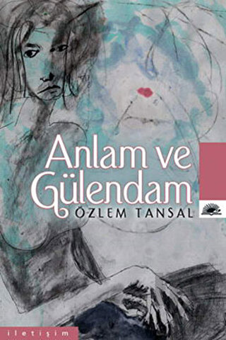 Anlam ve Gülendam