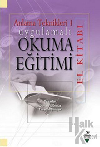 Anlama Teknikleri 1: Uygulamalı Okuma Eğitimi (El Kitabı) - Halkkitabe