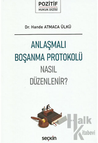 Anlaşmalı Boşanma Protokolü (Ciltli)