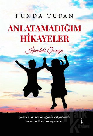 Anlatamadığım Hikayeler